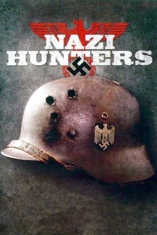 Nazi Hunters: The Real Story (2010)