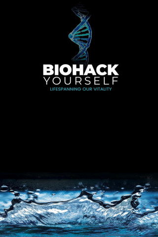 Biohack Yourself Lifespanning Our Vitality (2024)
