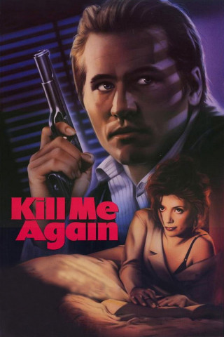Kill Me Again - Fatale Begegnung (1989)