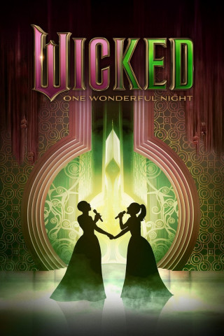 Wicked: One Wonderful Night (2025)