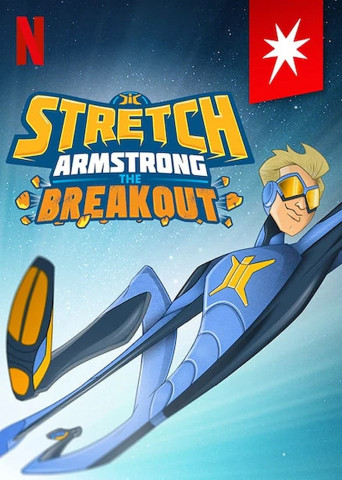Stretch Armstrong: Der Ausbruch (2018)