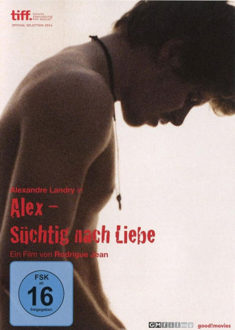 Alex - Süchtig nach Liebe (2014)