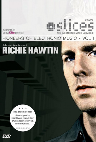 Slices: Pioneers of Electronic Music - Richie Hawtin (2006)
