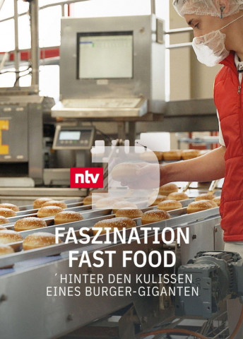 Faszination Fast Food - Hinter den Kulissen eines Burger-Giganten (2025)