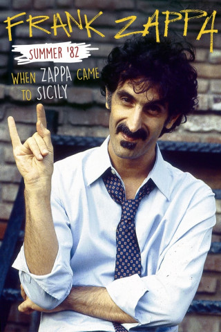 Summer '82: When Zappa Came to Sicily (2014)