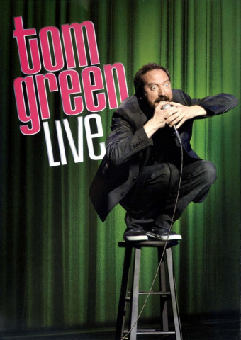 Tom Green: Live in Philadelphia (2012)