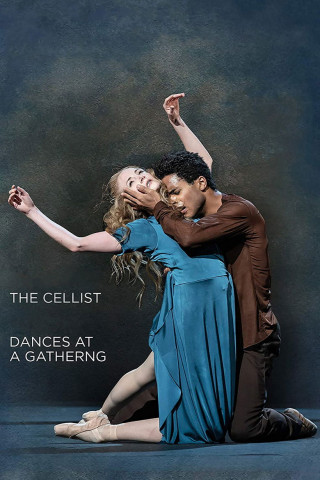 The Cellist / Dances at a Gathering (The Royal Ballet) (2020)