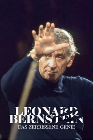 Leonard Bernstein - Das zerrissene Genie (2018)