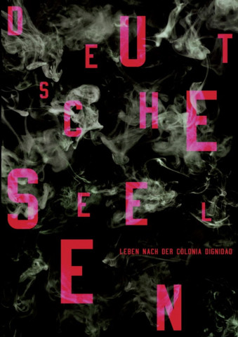 Deutsche Seelen - Leben nach der Colonia Dignidad (2010)