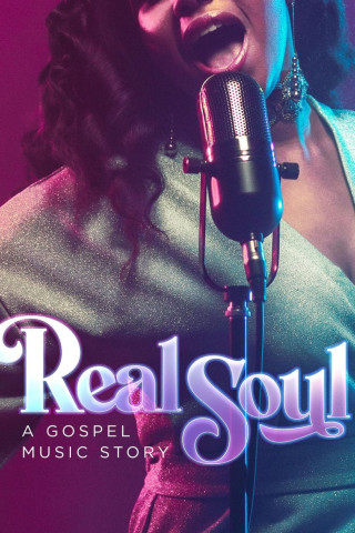 Real Soul: A Gospel Music Story (2020)