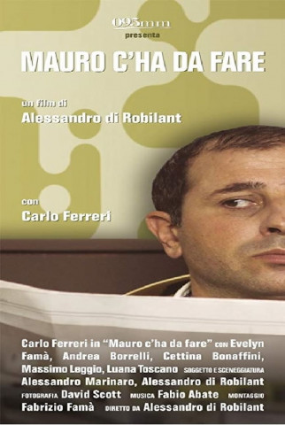 Mauro c'ha da fare (Mauro hat viel zu tun) (2013)
