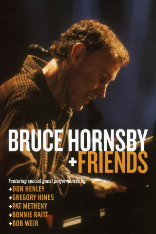 Bruce Hornsby + Friends (2004)