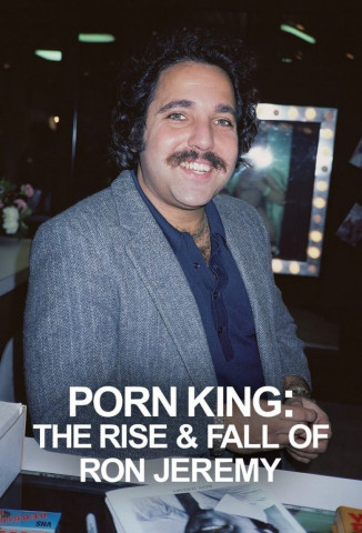 Porn King - Aufstieg und Fall des Ron Jeremy (2022)
