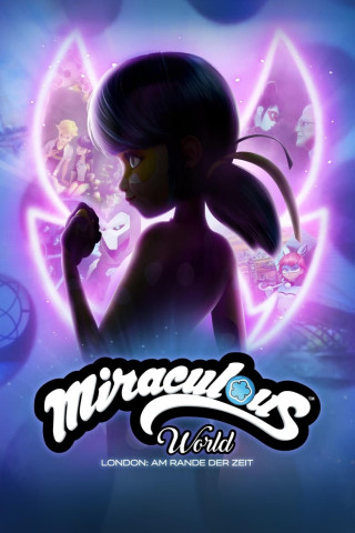 Miraculous World London: Am Rande der Zeit (2024)