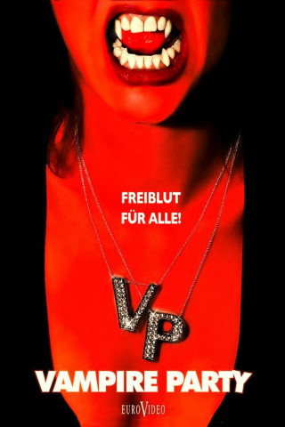 Vampire Party - Freiblut für Alle (2008)