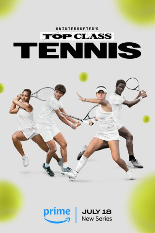Uninterrupted's Top Class Tennis (2024)