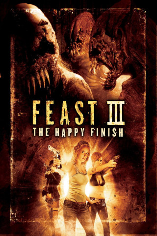 Feast III: The Happy Finish (2009)