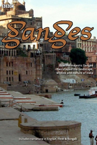 Ganges - Indiens Fluss des Lebens (2007) (TV) (2008)