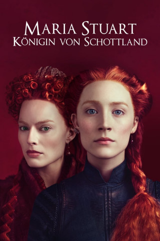 Maria Stuart, Königin von Schottland (2018)