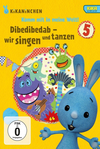 Kikaninchen - Dibedibedab - Wir singen und tanzen (2017)