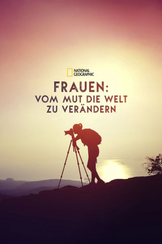 Frauen: Vom Mut die Welt zu verändern (2020)