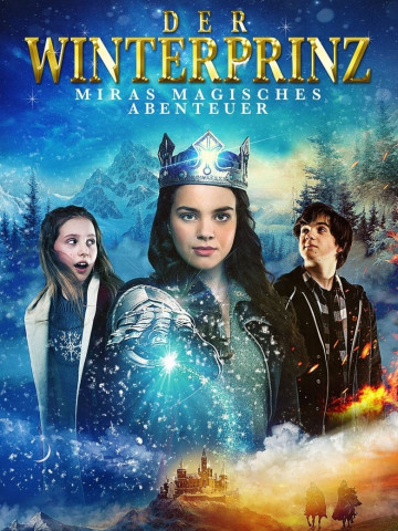 Der Winterprinz – Miras magisches Abenteuer (2015)