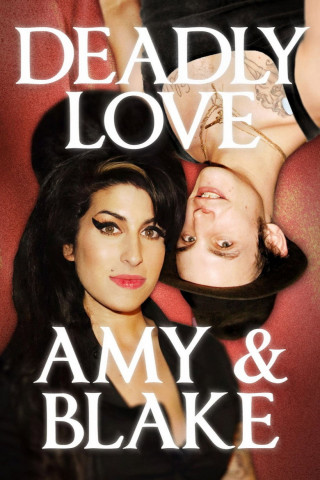 Deadly Love: Amy & Blake (2024)