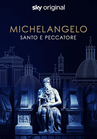 Michelangelo: Saint or Sinner (2023)