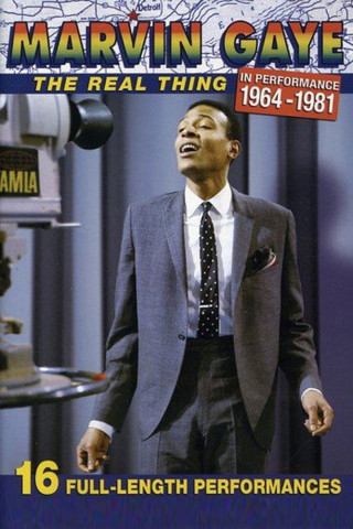 Marvin Gaye: The Real Thing - In Performance 1964-1981 (2006)
