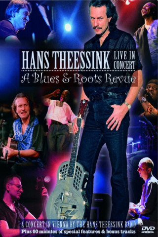 Hans Theessink: Live in Concert - A Blues & Roots Revue (2004)