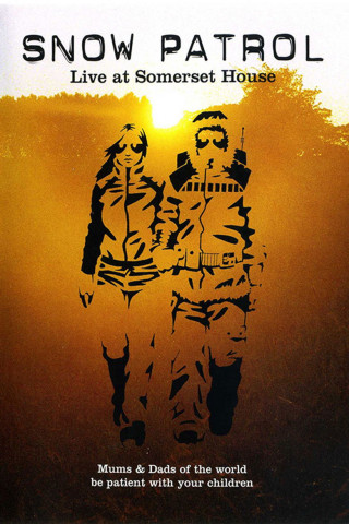 Snow Patrol - Live At Somerset House - August 8th 2004 (2004)