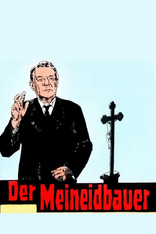 Der Meineidbauer (2012)