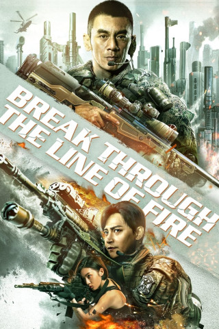 Break Through The Line Of Fire (2021)