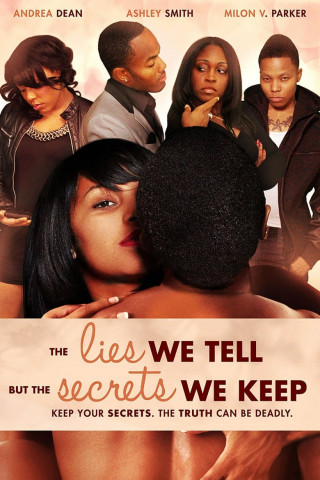 The Lies We Tell But the Secrets We Keep Part 2 (2012)