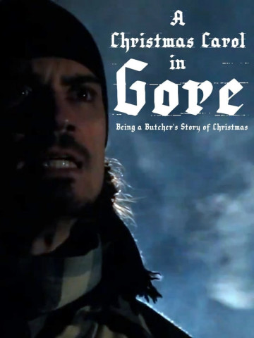 A Christmas Carol in Gore: Being a Butcher's Story of Christmas (2011)