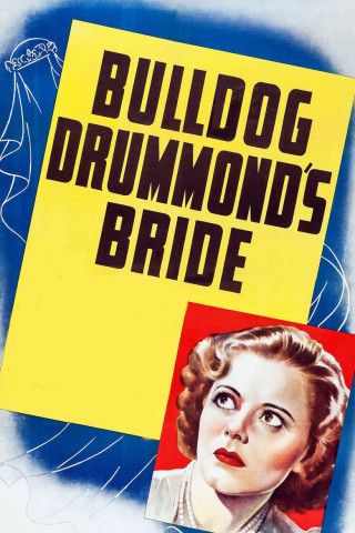 Bulldog Drummond Hochzeit mit Knall auf Fall (1939)