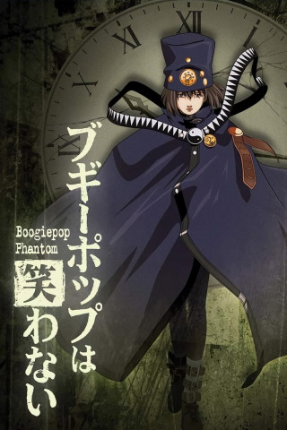 Boogiepop wa Warawanai: Boogiepop Phantom (2000)