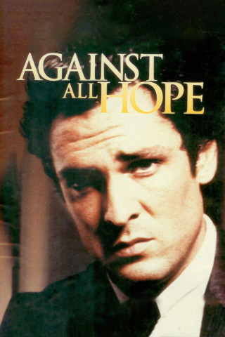 Against all hope (1982)
