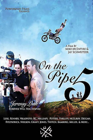 On the Pipe 5 (2008)