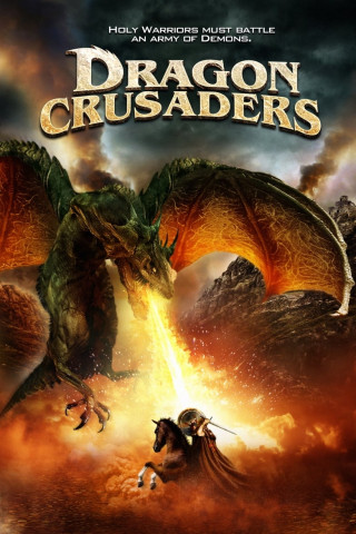 Dragon Crusaders - Im Reich der Kreuzritter und Drachen (2011)