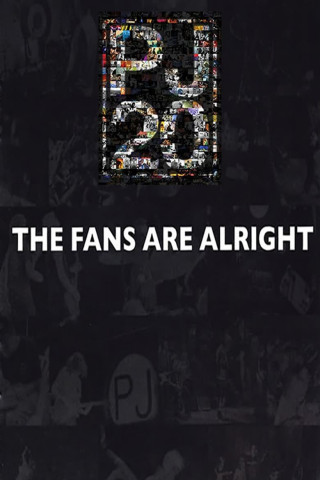 Pearl Jam Twenty - The Fans Are Alright (2011)