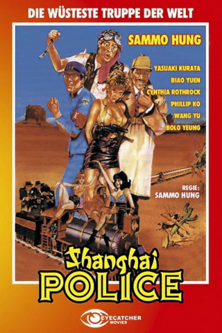 Shanghai Police - Die wüsteste Truppe der Welt (1986)