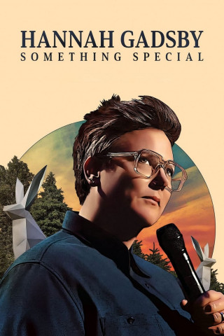 Hannah Gadsby: Something Special (2023)