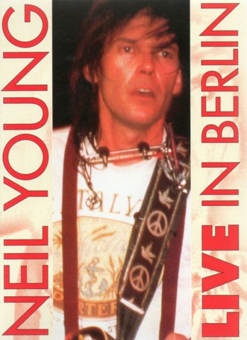 Neil Young - Live In Berlin (1983)