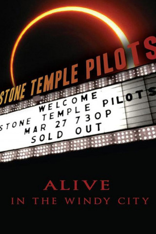 Stone Temple Pilots - Alive in the Windy City (2012)