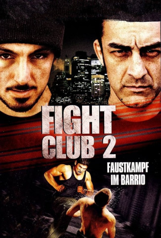 Fight Club 2 - Faustkampf im Barrio (2013)