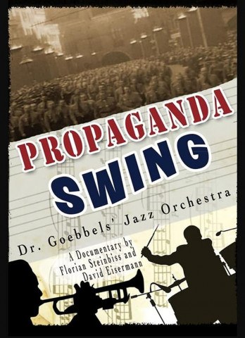 Propaganda Swing: Dr. Goebbels' Jazz Orchestra (1991)