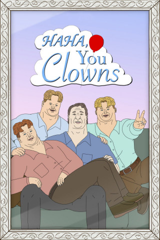 Haha You Clowns (2025)