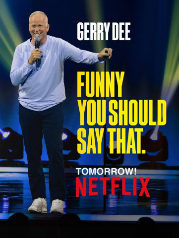 Gerry Dee: Funny You Should Say That (2025)