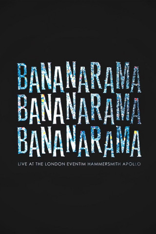 Bananarama: Live at the London Eventim Hammersmith Apollo (2018)